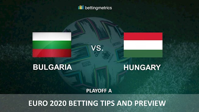 Euro 2020 – Nhận định bóng đá Bulgaria vs Hungary như thế nào?
