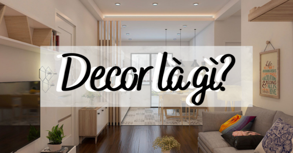 Decor là gì? Quy tắc
